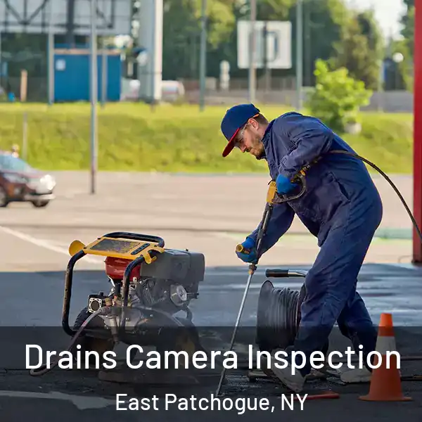 Drains Camera Inspection East Patchogue, NY