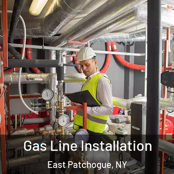  Gas Line Installation East Patchogue, NY
