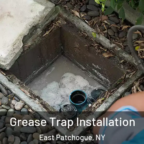  Grease Trap Installation East Patchogue, NY
