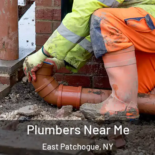  Plumbers Near Me East Patchogue, NY