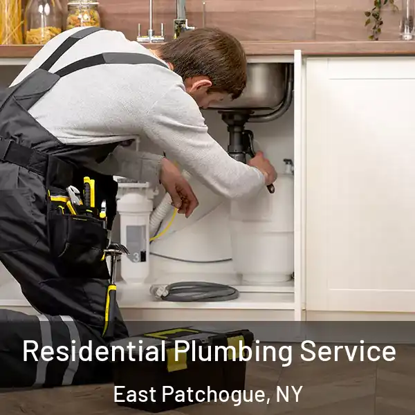  Residential Plumbing Service East Patchogue, NY