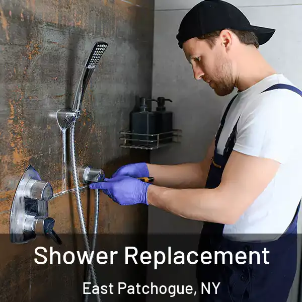  Shower Replacement East Patchogue, NY