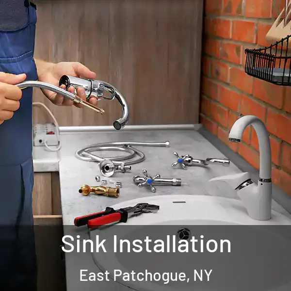  Sink Installation East Patchogue, NY