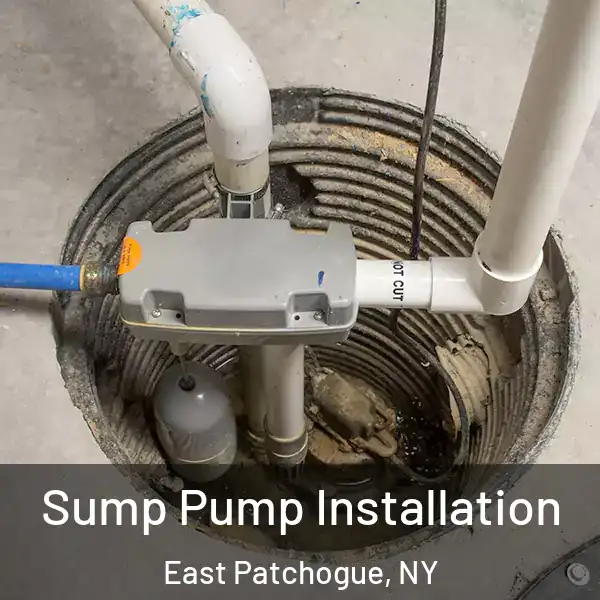 Sump Pump Installation East Patchogue, NY