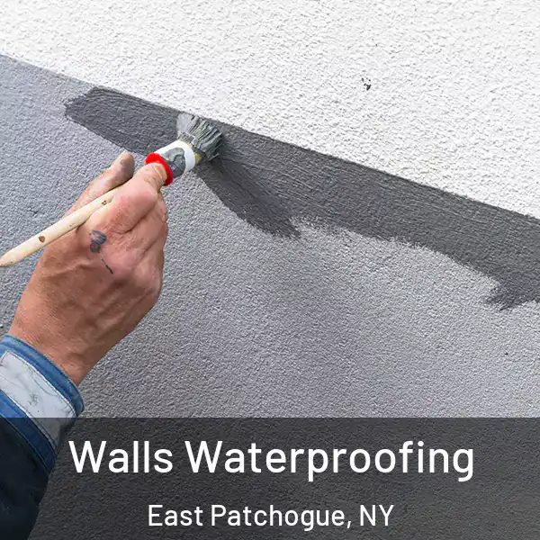  Walls Waterproofing East Patchogue, NY